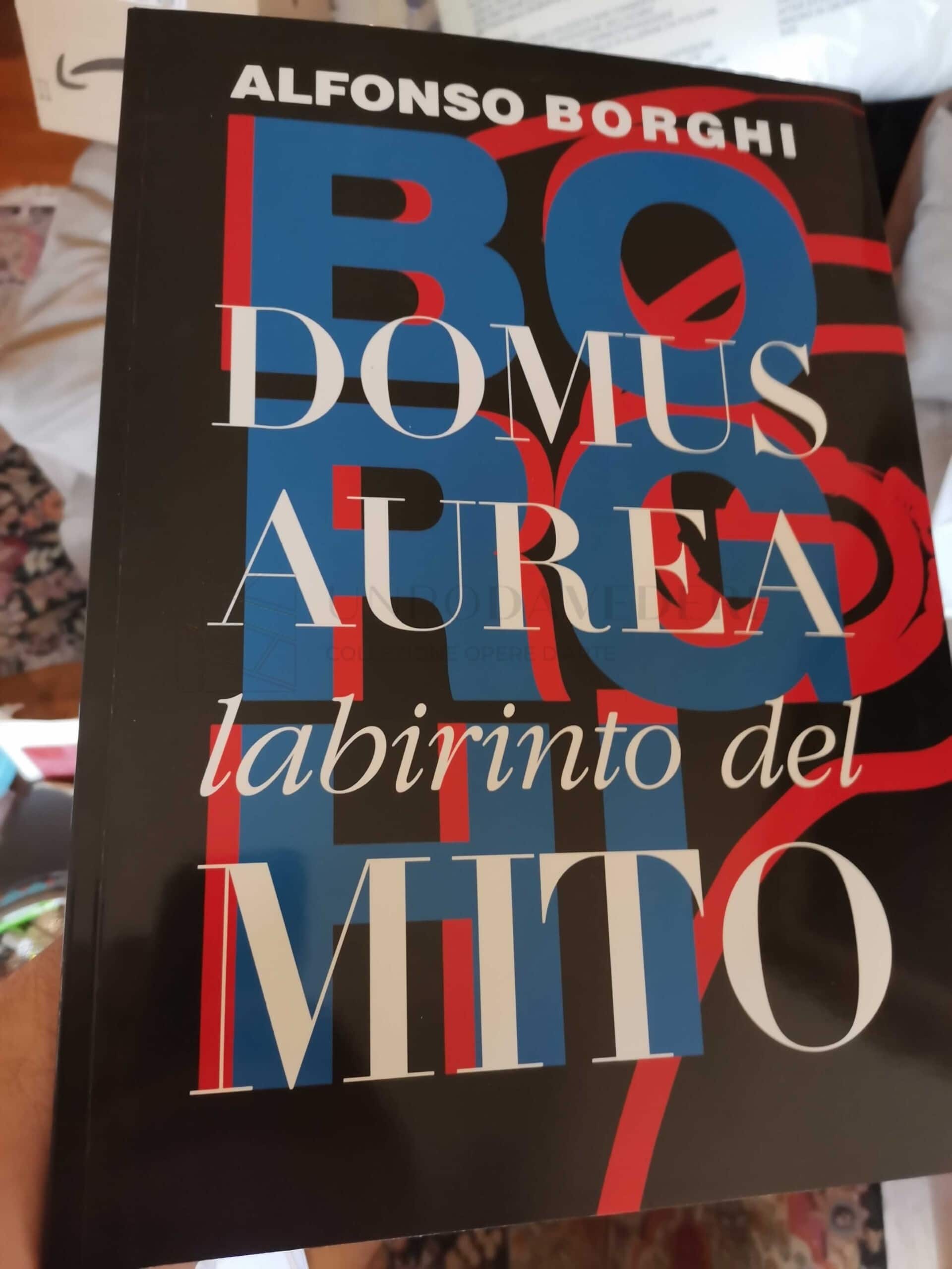 Alfonso Borghi, Domus aurea labirinto del mito